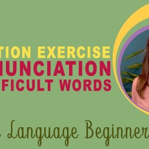 The Dictation: Difficult Words Pronunciation